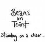 Beans on Toast - Standing on a Chair