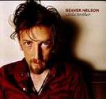 Beaver Nelson - Little Brother