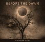 Before the Dawn - Deathstar Rising