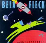 B�la Fleck and the Flecktones - Bela Fleck And The Flecktones