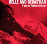 Belle and Sebastian - If You're Feeling Sinister