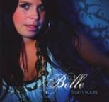 Belle - I Am Yours