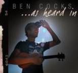 Ben Cocks - ...As Heard In