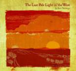 Ben Nichols - The Last Pale Light In The West - EP