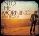 Ben Rector - Into the Morning