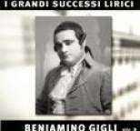 Beniamino Gigli - Beniamino Gigli: I grandi successi lirici, vol. 2