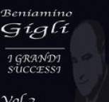 Beniamino Gigli - I grandi successi, vol. 2