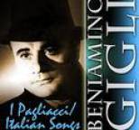 Beniamino Gigli - I Pagliacci/ Italian Songs