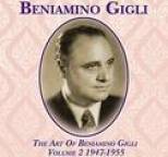 Beniamino Gigli - The Art Of Beniamino Gigli Volume 2 1947-1955