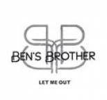 BEN'S BROTHER - Let Me Out
