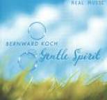 Bernward Koch - Gentle Spirit