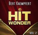 Bert Kaempfert - Hit Wonder: Bert Kaempfert, Vol. 2