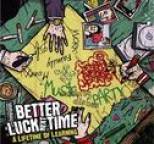 Better Luck Next Time - A Lifetime Of Learning
