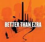 Better Than Ezra - Before The Robots