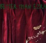 Better Than Ezra - Deluxe