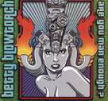 Betty Blowtorch - Are You Man Enough?