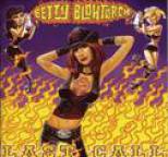 Betty Blowtorch - Last Call