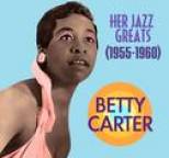 Betty Carter - Her Jazz Greats (1955-1960)