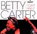 Betty Carter - I Can't Help It