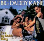 Big Daddy Kane - It's a Big Daddy Thing