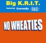 Big K.R.I.T. - NO Wheaties feat Smoke DZA & Curren$y