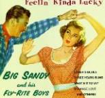 Big Sandy - Feelin' Kinda Lucky