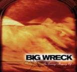 Big Wreck - In Loving Memory