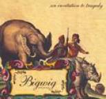 Bigwig - An Invitation to Tragedy