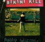 Bikini Kill - Pussy Whipped