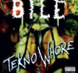 Bile - Teknowhore