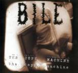 Bile - The Copy Machine