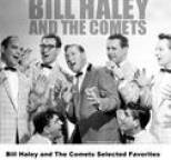 Bill Haley and the Comets - Bill Haley and The Comets Selected Favorites