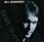 Bill Morrissey - Night Train