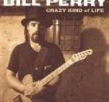 Bill Perry - Crazy Kind Of Life