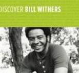 Bill Withers - Discover Bill Withers