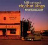 Bill Wyman's Rhythm Kings - Anyway The Wind Blows (Digitally Remastered Version)