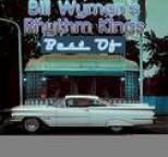 Bill Wyman's Rhythm Kings - Best Of (Digitally Mastered)
