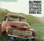 Bill Wyman's Rhythm Kings - Double Bill