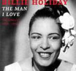 Billie Holiday and Her Orchestra - The Man I Love (The Singles 1939 - 1940)