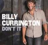 Billy Currington - Don't It