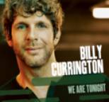 Billy Currington - We Are Tonight