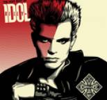 Billy Idol - The Very Best Of Billy Idol: Idolize Yourself