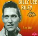 Billy Lee Riley - Red Hot