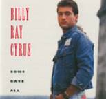 Billy Ray Cyrus - Some Gave All