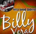 Billy Vera - Vera Good Indeed - [The Dave Cash Collection]