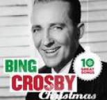 Bing Crosby - 10 Great Christmas Songs