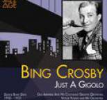 Bing Crosby - Just a Gigolo (Dance Band Days 1930 -1931)