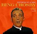 Bing Crosby - Swinging On A Star