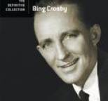 Bing Crosby - The Definitive Collection