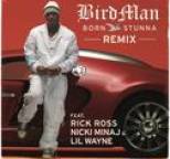 Birdman - Born Stunna